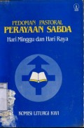 PEDOMAN PASTORAL PERAYAAN SABDA: HARI MINGGU DAN HARI RAYA