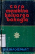 CARA MEMBINA KELUARGA BAHAGIA