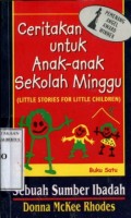 CERITAKAN UNTUK ANAK-ANAK SEKOLAH MINGGU