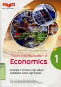 THEORY DAN APPLICATION OF ECONOMICS  FOR GRADE X OF SENIOR HIGH SCHOOL AND ISLAMIC SENIOR HIGH SCHOOL