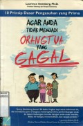 10 PRINSIP DASAR PENGASUHAN YANG PRIMA: AGAR ANDA TIDAK MENJADI ORANGTUA YANG GAGAL