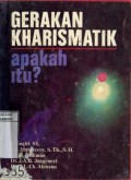 GEREKAN KHARISMATIK APAKAH ITU?