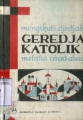 GEREJA KATOLIK: GARIS BESAR ADJARAN DAN SEDJARAHNJA