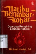HATIKU BERKOBAR-KOBAR: DOA-DOA PENGIRING LATIHAN ROHANI