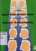 TINGKATKAN HIDUP PERKAWINAN ANDADENGAN BANTUAN ANALISA TRANSAKSIONAL