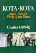 KOTA-KOTA PADA ZAMAN PERJANJIAN BARU