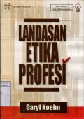 LANDASAN ETIKA PROFESI