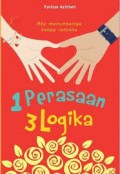 1 PERASAAN 3 LOGIKA