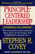 PRINCIPLE-CENTERED LEADERSHIP (KEPEMIMPINAN YANG BERPRINSIP)