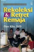 REKOLEKSI DAN RETRET REMAJA