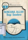 RENCANA ALLAH BAGI SAUDARA