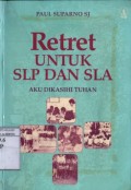 RETRET UNTUK SLP DAN SLA: AKU DIKASIHI TUHAN