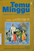 TEMU MINGGU: PEMBINAAN IMAN ANAK-ANAK