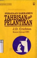 PERAYAAN SAKRAMEN TAHBISAN DAN PELANTIKAN