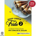 Resep simple frida 2 : 70+ resep penganan ide camilan & jualan