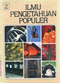ILMU PENGETAHUAN POPULER: VOLUME 2