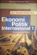 EKONOMI POLITIK INTERNASIONAL 1: KONSEP DAN TEORI