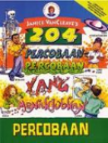 204 PERCOBAAN-PERCOBAAN YANG MENAKJUBKAN