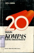 20 TAHUN KOMPAS: PROFIL PERS INDONESIA DEWASA INI