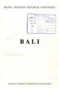 PROFIL PROPINSI REPUBLIK INDONESIA: BALI