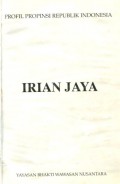 PROFIL PROPINSI REPUBLIK INDONESIA: IRIAN JAYA
