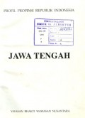 PROFIL PROPINSI REPUBLIK INDONESIA: JAWA TENGAH