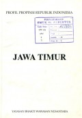 PROFIL PROPINSI REPUBLIK INDONESIA: JAWA TIMUR