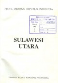 PROFIL PROPINSI REPUBLIK INDONESIA: SULAWESI UTARA