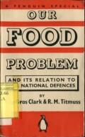 OUR FOOD PROBLEM AND ITS RELATION TO OUR NATIONAL DEFENCES