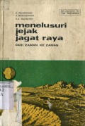 MENELUSURI JEJAK JAGAT RAYA