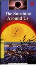 THE SUNSHINE AROUND US