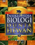 ENSIKLOPEDIA BIOLOGI DUNIA HEWAN 5: AMFIBI