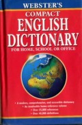 WEBTER'S COMPACT ENGLISH DICTIONARY FOR HOME; SCHOOL OR OFFICE