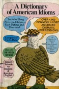 A DICTIONARY OF AMERICAN IDIOMS
