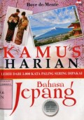 KAMUS HARIAN BAHASA JEPANG: LEBIH DARI 3.000 KATA PALING SERING DIPAKAI