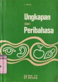 UNGKAPAN DAN PERIBAHASA