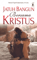 Jatuh Bangun Bersama Kristus