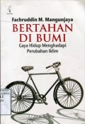 BERTAHAN DI BUMI: GAYA HIDUP MENGHADAPI PERUBAHAN IKLIM