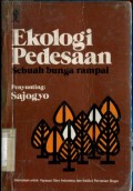 EKOLOGI PEDESAAN: SEBUAH BUNGA RAMPAI