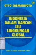 INDONESIA DALAM KANCAH ISU LINGKUNGAN GLOBAL