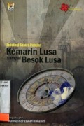 KEMARIN LUSA SAMPAI BESOK LUSA: ANTOLOGI SASTRA PELAJAR