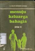 MENUJU KELUARGA BAHAGIA JILID 3