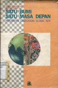SATU BUMI SATU MASA DEPAN: PERUBAHAN LINGKUNGAN GLOBAL KITA