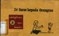 24 SURAT KEPADA ORANGTUA: ENGKAU DAN KAMI