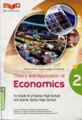 THEORY DAN APPLICATION OF ECONOMICS  FOR GRADE XI OF SENIOR HIGH SCHOOL AND ISLAMIC SENIOR HIGH SCHOOL