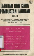 LARUTAN DAN CARA PEMBUATAN LARUTAN