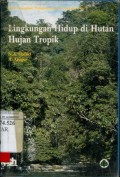 LINGKUNGAN HIDUP DI HUTAN HUJAN TROPIK