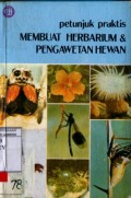 PETUNJUK PRAKTIS MEMBUAT HERBARIUM DAN PENGAWETAN HEWAN