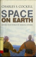 SPACE ON EARTH: SAVING OUR WORLD BY SEEKING OTHERS
