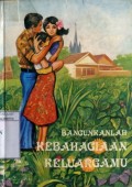BANGUNKANLAH KEBAHAGIAAN KELUARGAMU